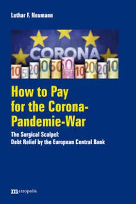 Neumann | How to Pay for the Corona-Pandemie-War | Buch | 978-3-7316-1554-5 | sack.de