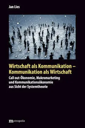 Lies |  Wirtschaft als Kommunikation - Kommunikation als Wirtschaft | Buch |  Sack Fachmedien