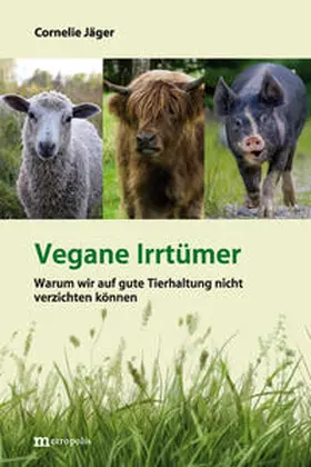 Jäger |  Vegane Irrtümer | Buch |  Sack Fachmedien