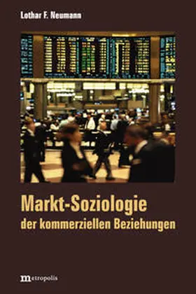 Neumann |  Markt-Soziologie der kommerziellen Beziehungen | Buch |  Sack Fachmedien