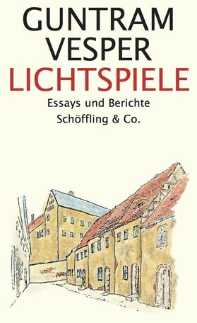 Vesper / Schaefer |  Lichtspiele | eBook | Sack Fachmedien