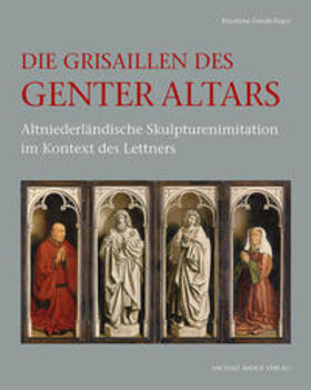Greub-Fracz / Greub-Fracz |  Die Grisaillen des Genter Altars | Buch |  Sack Fachmedien