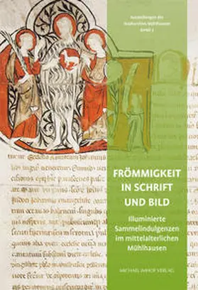 Stadtarchivs Mühlhausen |  Frömmigkeit in Schrift und Bild | Buch |  Sack Fachmedien