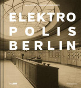 Dame / Landesdenkmalamt Berlin |  Elektropolis Berlin | Buch |  Sack Fachmedien