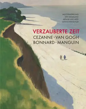 Gaßner / Hamburger Kunsthalle / Affentranger |  Verzauberte Zeit: Cézanne, van Gogh, Bonnard, Manguin | Buch |  Sack Fachmedien