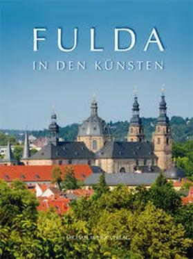 Sorbello Staub / Jäger / Heiler |  Fulda in den Künsten | Buch |  Sack Fachmedien