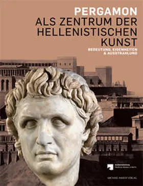 Antikensammlung der Staatlichen Museen zu Berlin / Grüßinger / Kästner |  Pergamon als Zentrum der hellenistischen Kunst | Buch |  Sack Fachmedien