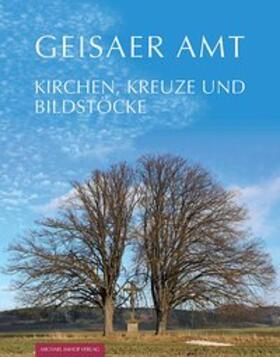 Heimat- und Geschichtsverein „Geisaer Amt“ e. V. |  Geisaer Amt | Buch |  Sack Fachmedien