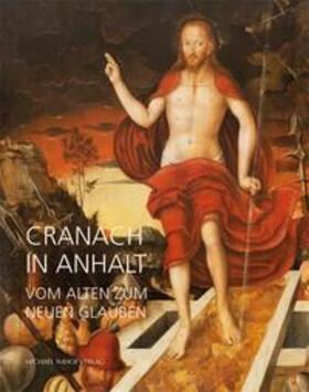 Michels |  Cranach in Anhalt | Buch |  Sack Fachmedien