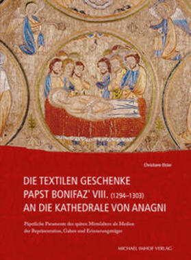 Elster |  Die textilen Geschenke Papst Bonifaz' VIII. (1294-1303) an die Kathedrale von Anagni | Buch |  Sack Fachmedien
