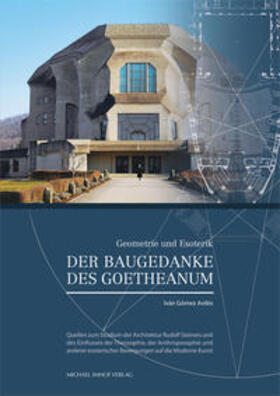 Avilés |  Der Baugedanke des Goetheanum | Buch |  Sack Fachmedien