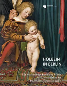 Kemperdick / Gemäldegalerie Staatliche Museen zu Berlin / Roth |  Holbein in Berlin | Buch |  Sack Fachmedien