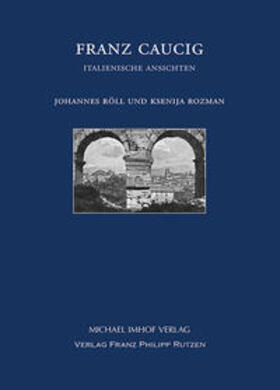 Röll / Rozman |  Franz Caucig (1755-1828) | Buch |  Sack Fachmedien
