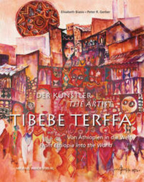 Biasio / Gerber |  Der Künstler / The Artist Tibebe Terffa | Buch |  Sack Fachmedien
