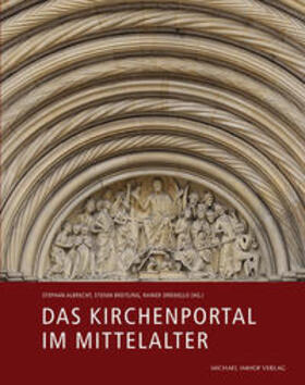 Albrecht / Breitling / Drewello |  Das Kirchenportal im Mittelalter | Buch |  Sack Fachmedien