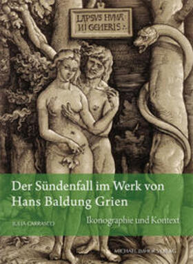 Carrasco |  Der Sündenfall im Werk von Hans Baldung Grien | Buch |  Sack Fachmedien