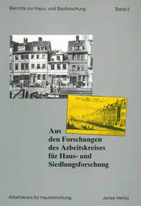 Arbeitskreis für Hausforschung e.V. / Großmann / Freckmann |  Aus den Forschungen des Arbeitskreises für Haus- und Siedlungsforschung | Buch |  Sack Fachmedien