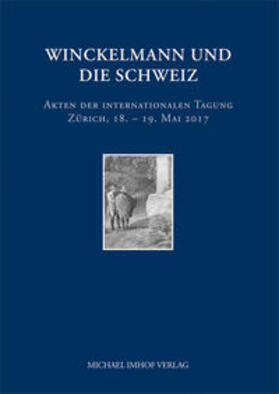 Beyer / Krähenbühl / Kunze |  Winckelmann und die Schweiz | Buch |  Sack Fachmedien