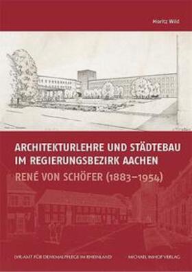 Wild |  Architekturlehre und Städtebau im Regierungsbezirk Aachen | Buch |  Sack Fachmedien