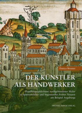 Brenner |  Der Künstler als Handwerker | Buch |  Sack Fachmedien