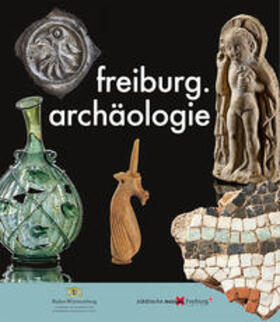 Jenisch / Kalchthaler / Oelze |  freiburg.archäologie | Buch |  Sack Fachmedien