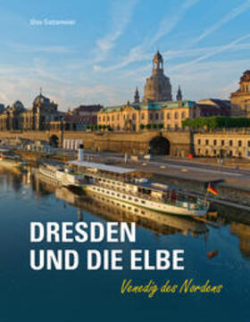 Gatzemeier |  Dresden und die Elbe | Buch |  Sack Fachmedien