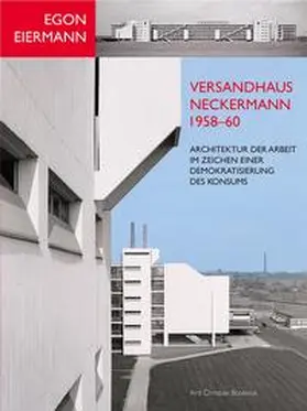 Bosenius |  Egon Eiermann: Versandhaus Neckermann 1958–60 | Buch |  Sack Fachmedien