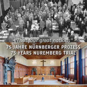 Museen der Stadt Nürnberg, Memorium Nürnberger Prozesse |  75 Jahre Nürnberger Prozess | Buch |  Sack Fachmedien