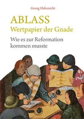 Habenicht |  Ablass. Wertpapier der Gnade | Buch |  Sack Fachmedien