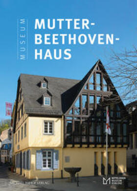 von der Bank |  Das Museum Mutter-Beethoven-Haus | Buch |  Sack Fachmedien