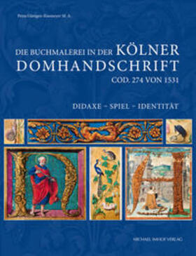 Güntgen-Knemeyer |  Güntgen-Knemeyer, P: Buchmalerei in der Kölner Domhandschrif | Buch |  Sack Fachmedien