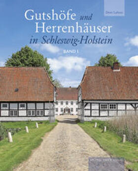 Lafrenz |  Gutshöfe und Herrenhäuser in Schleswig-Holstein | Buch |  Sack Fachmedien