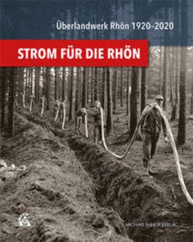 Überlandwerk Rhön GmbH |  Strom für die Rhön | Buch |  Sack Fachmedien