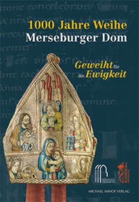 Cottin / Kunde / Vereinigte Domstifter zu Merseburg und Naumburg und des Kollegiatstifts Zeitz |  1000 Jahre Weihe Merseburger Dom | Buch |  Sack Fachmedien