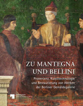 Hartwieg / Rowley / Gemäldegalerie, Staatliche Museen zu Berlin |  Zu Mantegna und Bellini | Buch |  Sack Fachmedien