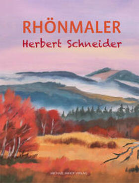 Imhof |  Schneider, H: Rhönmaler | Buch |  Sack Fachmedien