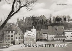 Neunzert |  Johann Mutter Fotos | Buch |  Sack Fachmedien