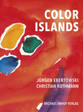 Ebertowski / Kunststation Kleinsassen |  Color Islands | Buch |  Sack Fachmedien