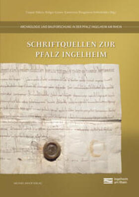 Ehlers / Grewe / Ibragimow-Schönfelder | Schriftquellen zur Pfalz Ingelheim | Buch | 978-3-7319-1274-3 | sack.de