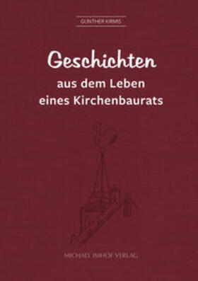 Kirmis |  Geschichten aus dem Leben eines Kirchenbaurats | Buch |  Sack Fachmedien