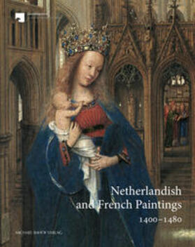 Dyballa / Kemperdick |  Netherlandish and French Paintings 1400-1480 | Buch |  Sack Fachmedien