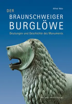 Walz |  Der Braunschweiger Burglöwe | Buch |  Sack Fachmedien