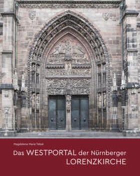 Tebel |  Das Westportal der Nürnberger Lorenzkirche | Buch |  Sack Fachmedien