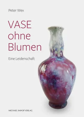 Wex |  Vase ohne Blumen | Buch |  Sack Fachmedien