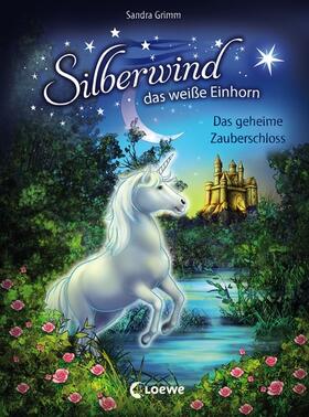 Grimm |  Silberwind, das weiße Einhorn 6 - Das geheime Zauberschloss | eBook | Sack Fachmedien