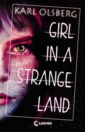 Olsberg |  Girl in a Strange Land | eBook | Sack Fachmedien