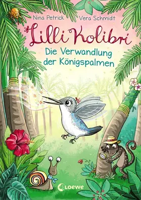 Petrick |  Lilli Kolibri 2 - Die Verwandlung der Königspalmen | eBook | Sack Fachmedien