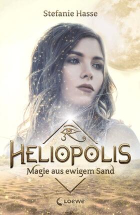 Hasse |  Heliopolis 1 - Magie aus ewigem Sand | eBook | Sack Fachmedien