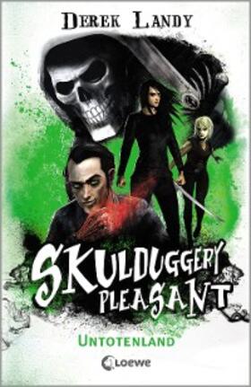 Landy |  Skulduggery Pleasant (Band 13) - Untotenland | eBook | Sack Fachmedien