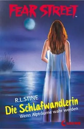 Stine |  Fear Street 37 - Die Schlafwandlerin | eBook | Sack Fachmedien